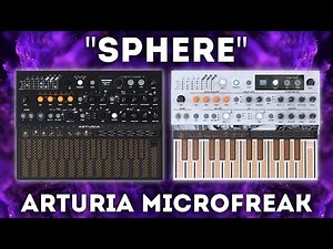 Arturia Microfreak - "Sphere" 58 Presets (Soundset)