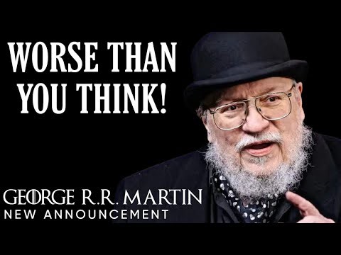 Official Announcement: George R.R. Martin Reveals The Sad Truth About The Winds of Winter!