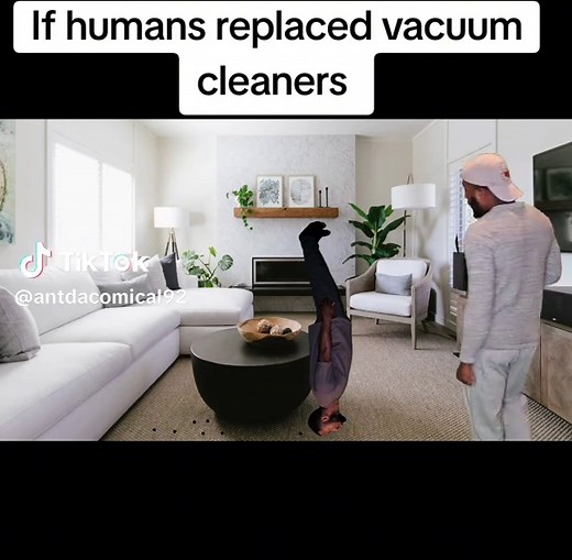 If Humans Replaced Vacuum Cleaners: A Humorous Take