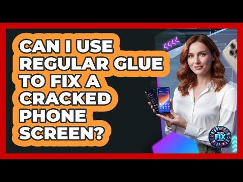 Can I Use Regular Glue To Fix A Cracked Phone Screen?