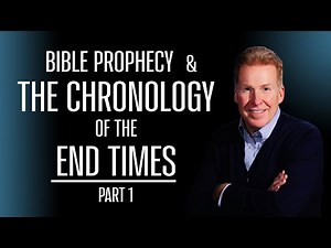 Bible Prophecy & The Chronology Of The End Times Part 1