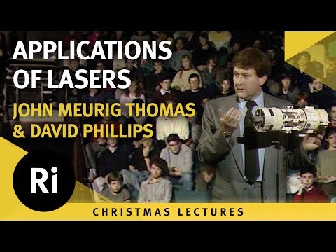 Applications of Lasers - John M. Thomas & David Phillips's 1987 Christmas Lectures 5/6