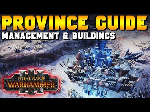 Province Management Guide (Corruption & Control) for Total War: Warhammer 3