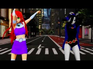 [MMD] [AMV] Magnet - Starfire & Raven Test Models