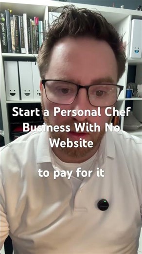 You Don't Need a Website to Start as a Personal Chef