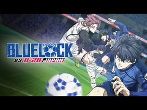 Blue Lock vs. U-20 Japan Full Match | English + VN Sub | Review anime