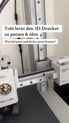 Tobi lernt den 3D-Drucker zu putzen & ölen. #3ddruck #3ddrucker #3dprint #3dprinter
