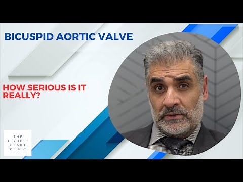 Bicuspid Aortic Valve: How Serious Is It Really?