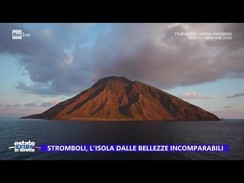 Stromboli, l'isola dalle bellezze incomparabili - Estate in diretta 15/08/2024