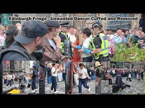 Edinburgh Fringe 2026 - Unwanted Dancer cuffed and removed