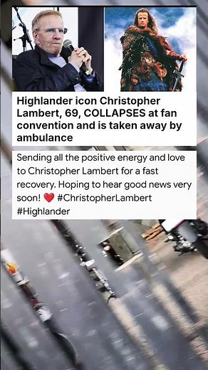 Highlander icon Christopher Lambert, 69, COLLAPSES at fan convention and is taken ... #celebrity