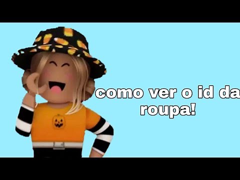 como ver o id da roupa!