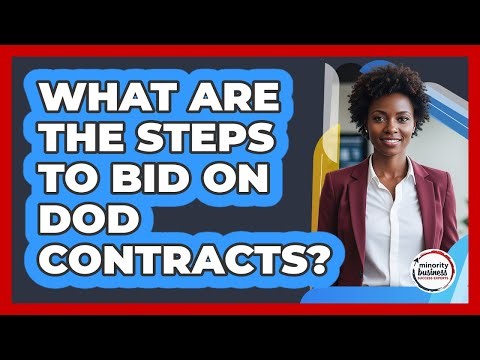 What Are The Steps To Bid On DoD Contracts?