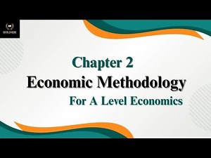 Economic Methodology | Branches of Economics | A Level Economics Lesson Description:
