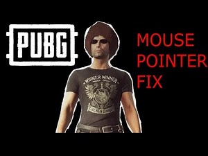 PUBG - Mouse pointer bug - Fix - Windows 10 - 2018 - Playerunknown's Battlegrounds