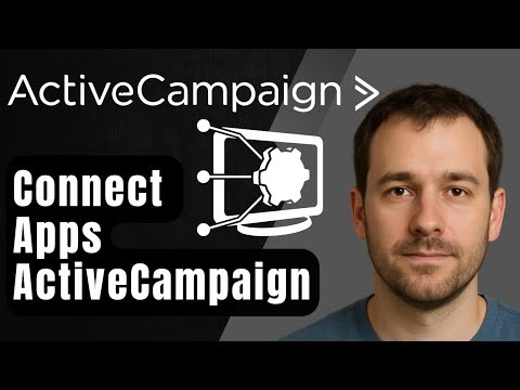 How to Add & Connect Apps to ActiveCampaign (2025 Step-by-Step Tutorial for Beginners)