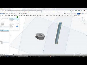 Further Onshape Video 6: Creating threads