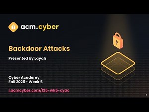 Cyber Academy Week 5 - Backdoor Attacks in Neural Networks