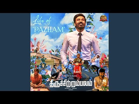 Life of Pazham (From "Thiruchitrambalam")