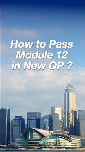 How to Pass Module 12 in New QP ? #kaplan