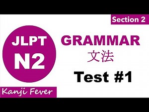 JLPT N2 Grammar Practice Test-1 #kanjifever #learnjapanese #n2 #grammar #reading
