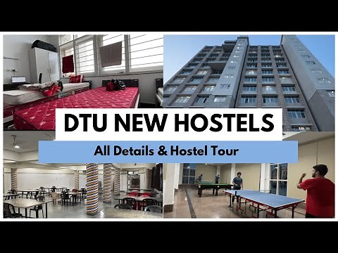 DTU New Hostels Tour & All Details 2022