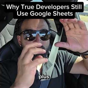 Why True Developers Still Use Google Sheets