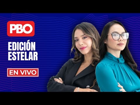 Edición Estelar por PBO – En Vivo (Lunes 18 de agosto del 2025)