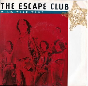 The Escape Club - Wild, Wild West