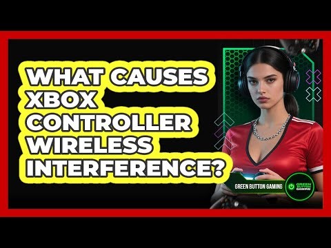 What Causes Xbox Controller Wireless Interference?
