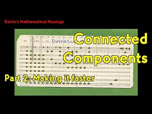Connected components 2: making it faster