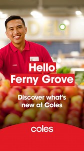 Hello Ferny Grove, your Coles is better than ever with a frozen dessert bar, and a new direct to boot Click & Collect service plus more! | Coles