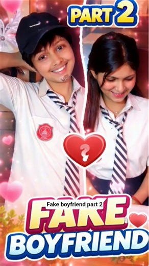 Fake boyfriend part 2 💓#shorts #ytshorts #schoollovestory #schoollife #retable #viral #comedyshorts