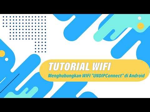 Tutorial WIFI: Menghubungkan WIFI "UNDIPConnect" Pada Android