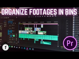 How To Organize Footage in Premiere Pro Using Bins