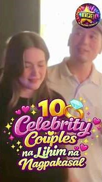 10 Celebrity Couples na Lihim na Nagpakasal