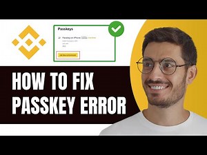Binance: Fix We Could Not Locate Your Passkey Error