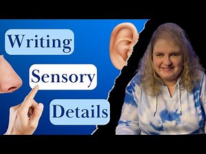 How to Describe Sensory Details in Your Story without "Telling"