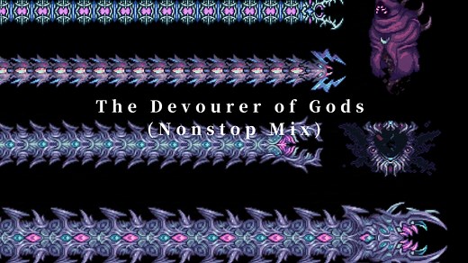 【泰拉瑞亚灾厄】The Devourer of Gods (Nonstop Mix) 加长