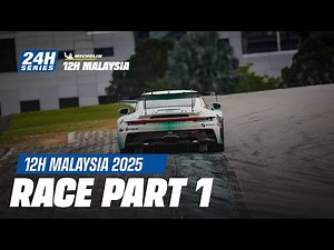 Michelin 12H MALAYSIA 2025 - Part 1