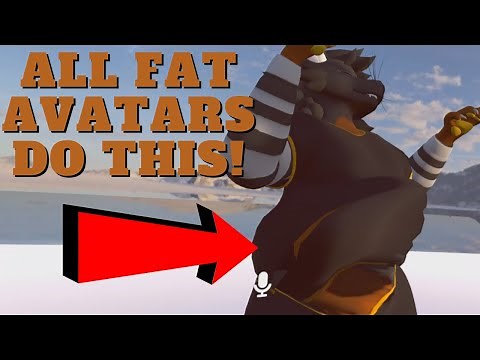 All Fat Avatars Do This in VRC