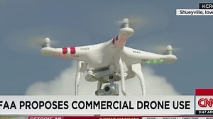 FAA proposes rules to regulate drone use