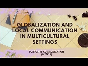 Globalization and Local Communication in Multicultural Settings
