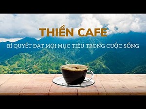 Thiền Cafe - Bài Thiền Giúp Bạn Kiến Tạo Mọi Mục Tiêu Cho Năm Mới 2022 || Thiền Trước Khi Ngủ
