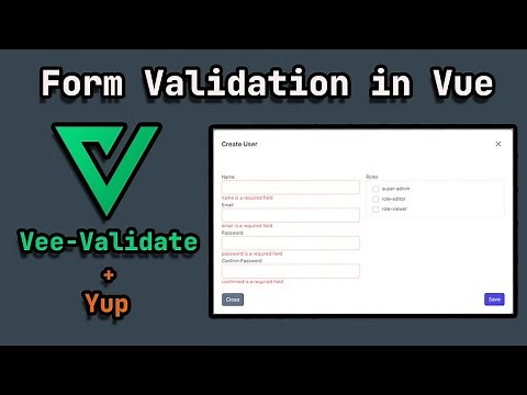 Handle Form Validation in Vue JS | Vee-validate , Yup | 2022