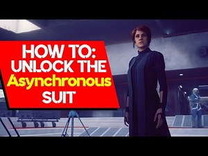 CONTROL - How to get The ASYNCHRONOUS Suit