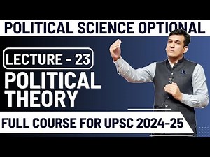 Political Theory-1 Video Lecture | PSIR Optional for UPSC