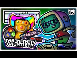 INFINITY GAUNTLET & MODDED RAINBOW MODE | Let's Play Enter the Gungeon: Mod the Gungeon | Part 19