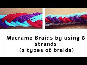 8 strand braids (2 types)