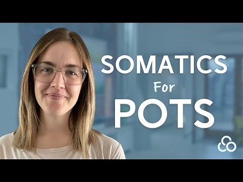 Somatic Exercises Tailored for POTS Patients (Postural Orthostatic Tachycardia Syndrome)